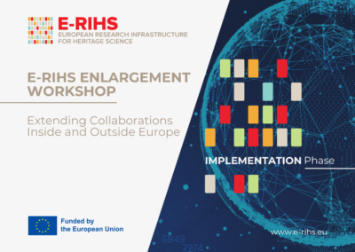 “E-RIHS Enlargement Workshop: Extending Collaborations Inside and Outside Europe” – A successful global  workshop