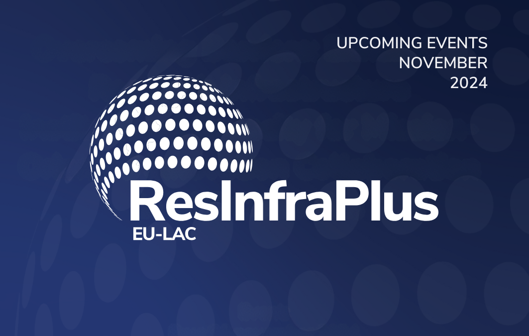 The National Research Council of Italy (CNR) participates in the project ResInfra Plus – TOWARDS A SUSTAINABLE EU-LAC PARTNERSHIP IN RESEARCH INFRASTRUCTURES