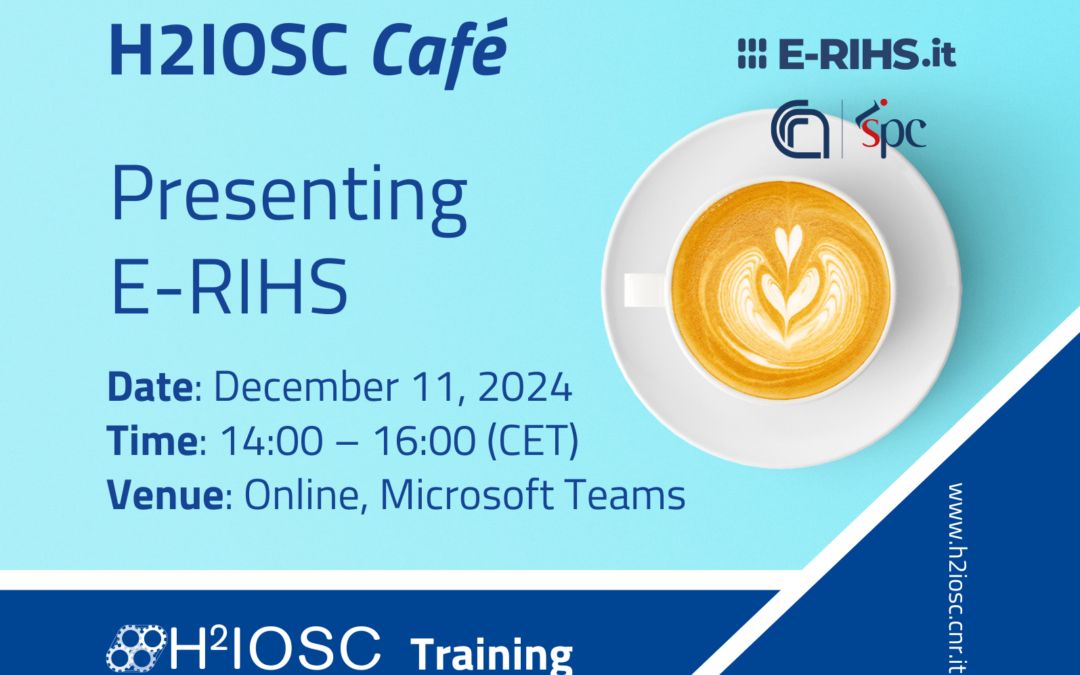 H2IOSC Café – Presenting E-RIHS | Online | December 11, 2024