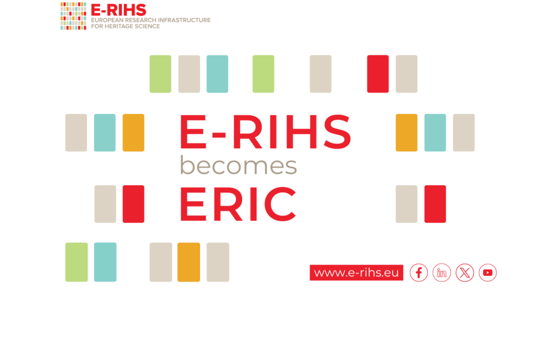 E-RIHS becomes a European Research Infrastructure Consortium (ERIC)  