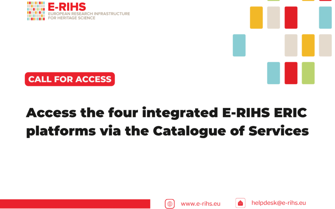 Call for Access to E-RIHS ERIC Services
