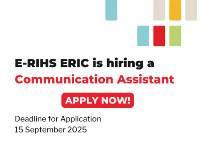 Job Vacancy: Communication Assistant at the E-RIHS Central Hub, Florence, Italy | Deadline: 15 September 2025