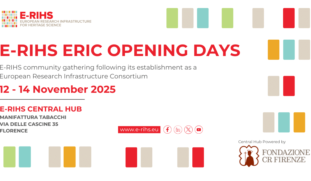 E-RIHS ERIC Opening Days. Florence, 12-14 November 2025